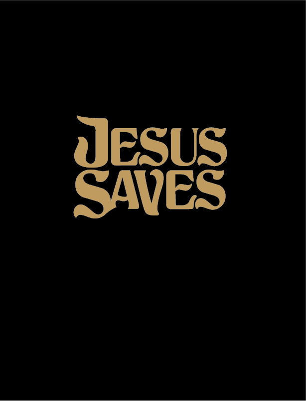 NEW! "Jesus Saves"